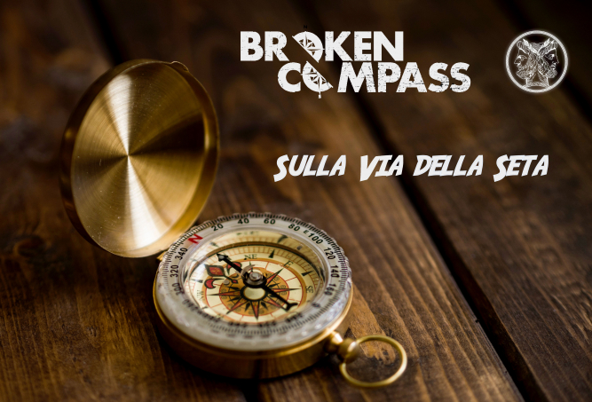 Broken Compass Experience: Golden Age - Sulla via della Seta
