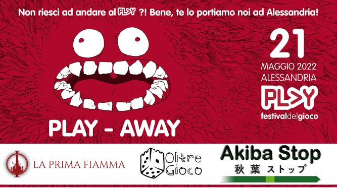 Play-Away con La Prima Fiamma & Akiba Stop